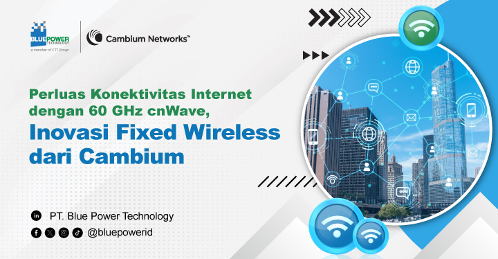 Teknologi 60 GHZ CNWave Cambium Networks